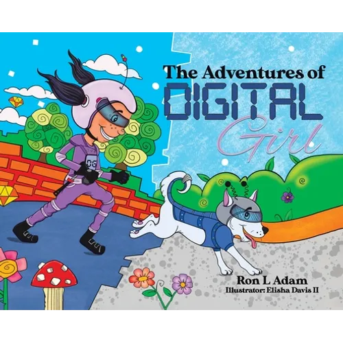 The Adventures of Digital Girl - Hardcover