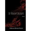 Of Violent Delights - Paperback