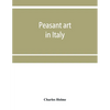 Peasant art in Italy - Paperback
