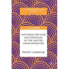Nationalism and Nationhood in the United Arab Emirates - Hardcover