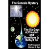 The Genesis Mystery - The Six Days of Creation and Questions to Reflect on - Paperback