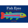 Fish Eyes: A Book You Can Count on - Hardcover
