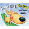 Snow Dog, Go Dog - Hardcover