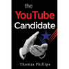The YouTube Candidate - Paperback