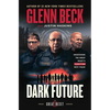 Dark Future: Uncovering the Great Reset's Terrifying Next Phase - Hardcover