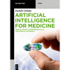 Artificial Intelligence for Medicine: People, Society, Pharmaceuticals, and Medical Materials - Paperback