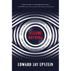 Assume Nothing: Encounters with Assassins, Spies, Presidents, and Would-Be Masters of the Universe - Hardcover