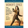 Women's Space: Essays on Female Characters in the 21st Century Science Fiction Western - Paperback
