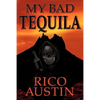 My Bad Tequila - Paperback