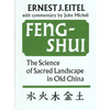 Feng-Shui the Science of Sacred Landscape in Old China: The Science of Sacred Landscape in Old China - Paperback