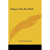 Hugues the Wer-Wolf - Hardcover