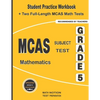MCAS Subject Test Mathematics Grade 5: Student Practice Workbook + Two Full-Length MCAS Math Tests - Paperback