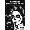 Midnight Looks Good on You: A Collection Of Horror Stories - Paperback