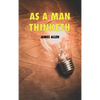 As a man thinketh - Hardcover