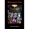 Subversive Fire, the Untold Story of Pentecost - Paperback