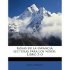 Rosas de la infancia, lecturas para los niños. Libro 3-o - Paperback