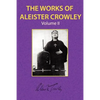 The Works of Aleister Crowley Vol. 2 - Paperback