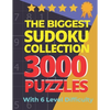 The Biggest Sudoku Collection 3000 Puzzles With 6 Level Difficulty: Jumbo Sudoku Books For Adults Very Easy To Extreme - Paperback