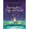 How Much Is a Little Girl Worth? - Hardcover