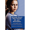 Mixed Race Pre-Teens of All Nations: Unmasking the invisible disabilities - Paperback