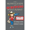 The Mom's Guide to Surviving West Point - Hardcover