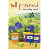 Well Preserved: A Jam Making Hymnal - Paperback