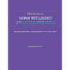 Human Intelligence Collector Operations (FM 2-22.3 / 34-52) - Paperback