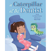 A Caterpillar at the Dentist - Paperback
