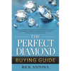 The Perfect Diamond Buying Guide - Paperback