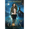 The Shadow Girls: A gripping paranormal mystery thriller - Paperback