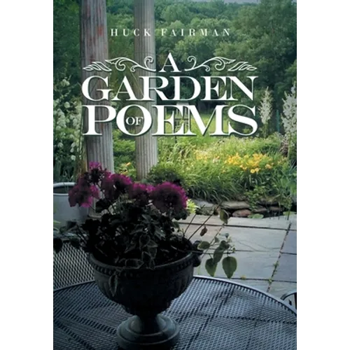 A Garden of Poems - Hardcover