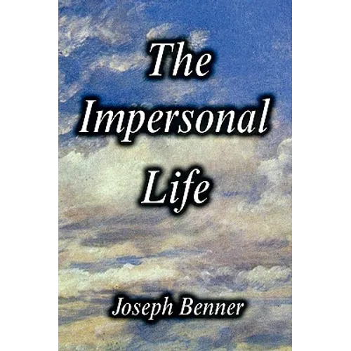 The Impersonal Life [Hardcover Edition] - Hardcover