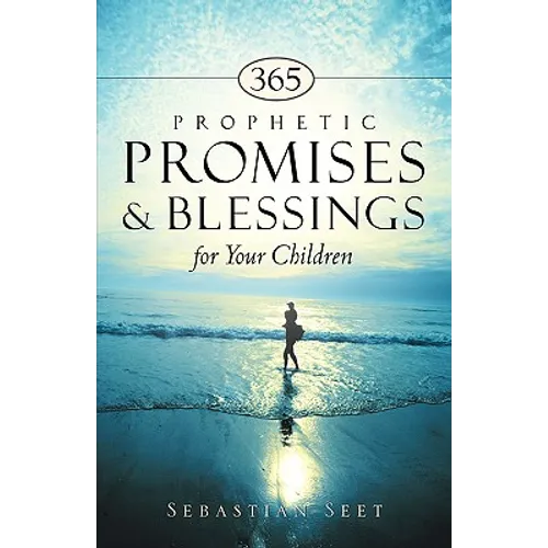 365 Prophetic Promises & Blessings for Your Children - Paperback
