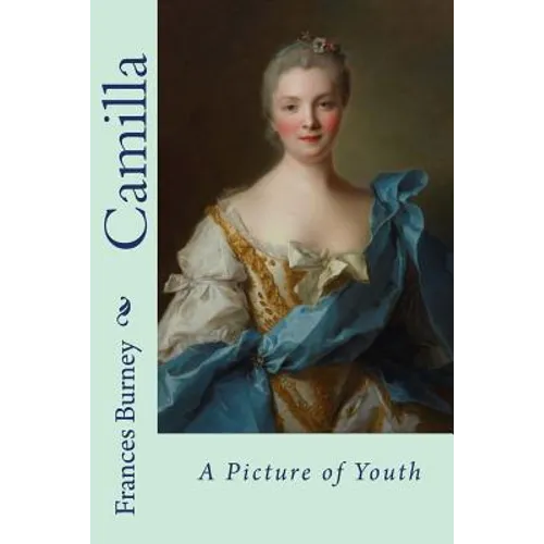 Camilla, or A Picture of Youth - Paperback