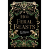 Her Feral Beasts - Hardcover