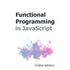 Functional Programming in JavaScript - Paperback