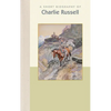 A Short Biography of Charles M. Russell - Hardcover