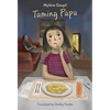 Taming Papa - Hardcover