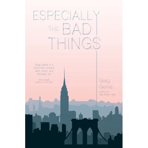 Especially the Bad Things - Paperback