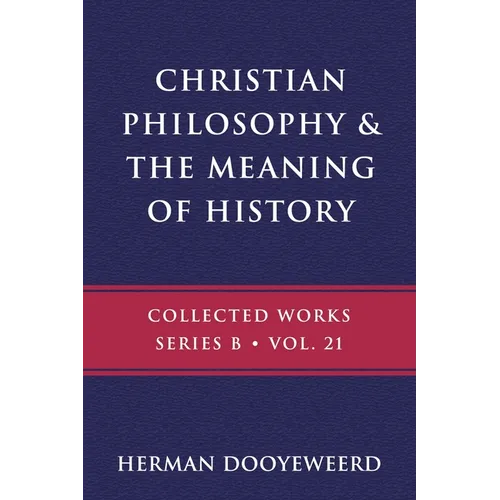Christian Philosophy & the Meaning of History - Paperback