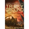 Tricky Ground: Under Carico's Moons: Book Three - Paperback