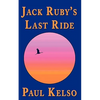 Jack Ruby's Last Ride - Paperback