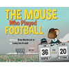 The Mouse Who Played Football - Hardcover