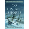 To Distant Shores - Hardcover