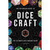 The Critmaker(TM) Guide to Dice Craft - Paperback
