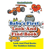 Baby's First Look And Find Book - Look And Find Books For Toddlers Edition - Paperback