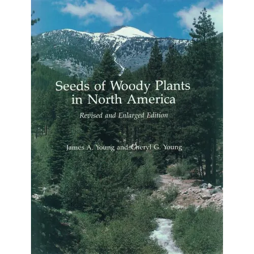 Seeds of Woody Plants in North America - Paperback