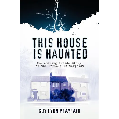 This House is Haunted: The True Story of the Enfield Poltergeist - Paperback