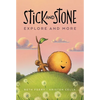 Stick and Stone Explore and More: A Graphic Novel - Hardcover