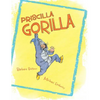 Priscilla Gorilla - Hardcover